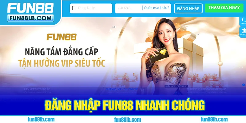 Đăng nhập FUN88 nhanh chóng Đăng nhập FUN88 nhanh chóng