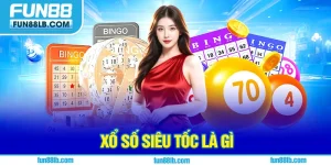 xổ số siêu tốc là gì