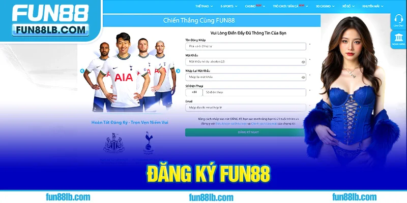 Đăng ký FUN88 dễ dàng với vài lưu ý nhỏ