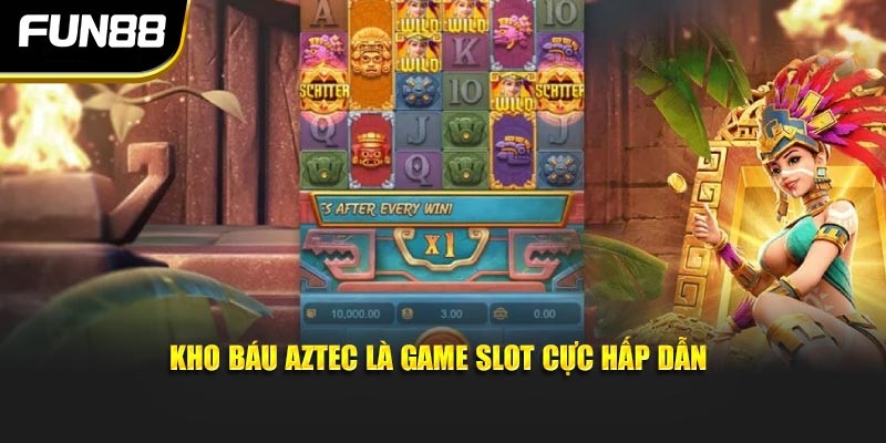 Kho báu Aztec là game slot cực hấp dẫn Kho báu Aztec là game slot cực hấp dẫn
